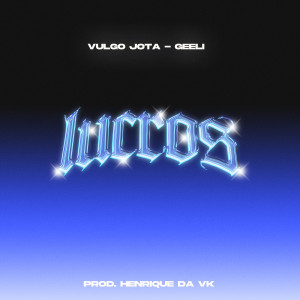 收聽Vulgo Jota的Lucros (Explicit)歌詞歌曲