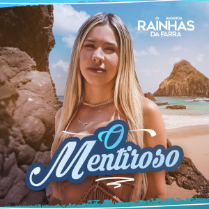 Rainhas da Farra的專輯O Mentiroso (Explicit)