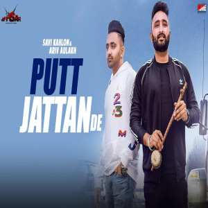 Listen to Putt Jattan De song with lyrics from Savi kahlon