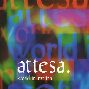收聽Attesa的World In Motion (Radio Mix)歌詞歌曲