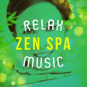 Relaxation Music的專輯Relax: Zen Spa Meditation