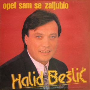 Halid Bešlić的專輯Opet sam se zaljubio