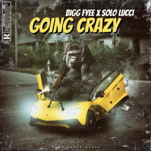 Solo Lucci的專輯Going Crazy (feat. Solo Lucci) [Explicit]