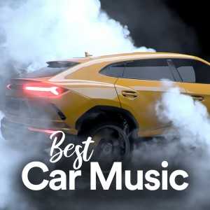 收聽Electronic的Best Car Music歌詞歌曲