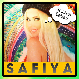 Safiya的專輯Geiles Leben