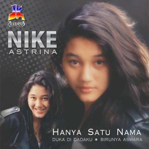 收听Nike Astrina的Satu Cinta Satu Rasa歌词歌曲