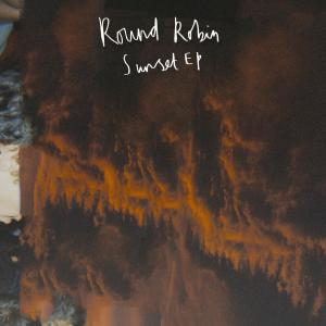 อัลบัม Sunset EP ศิลปิน Round Robin