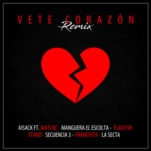 La Secta的專輯Vete Corazón (Remix)