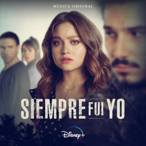 อัลบัม Siempre Fui Yo 2 (Banda Sonora Original) ศิลปิน Karol Sevilla