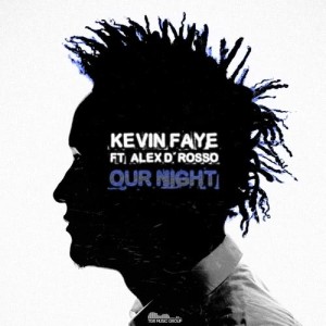 ดาวน์โหลดและฟังเพลง Our Night พร้อมเนื้อเพลงจาก Kevin Faye