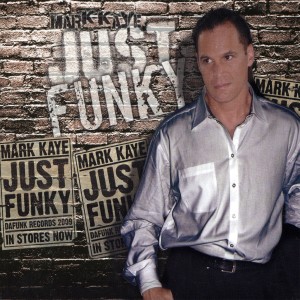 收聽Mark Kaye的Just Funky歌詞歌曲