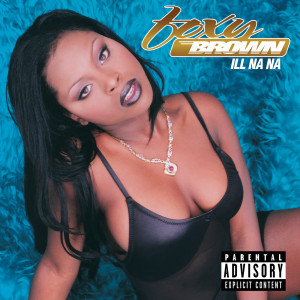 อัลบัม Ill Na Na ศิลปิน Foxy Brown