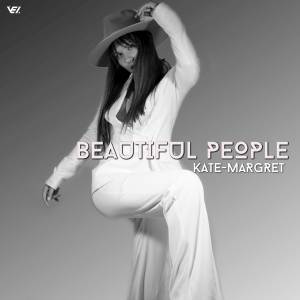 Listen to Beautiful People song with lyrics from Kate-Margret