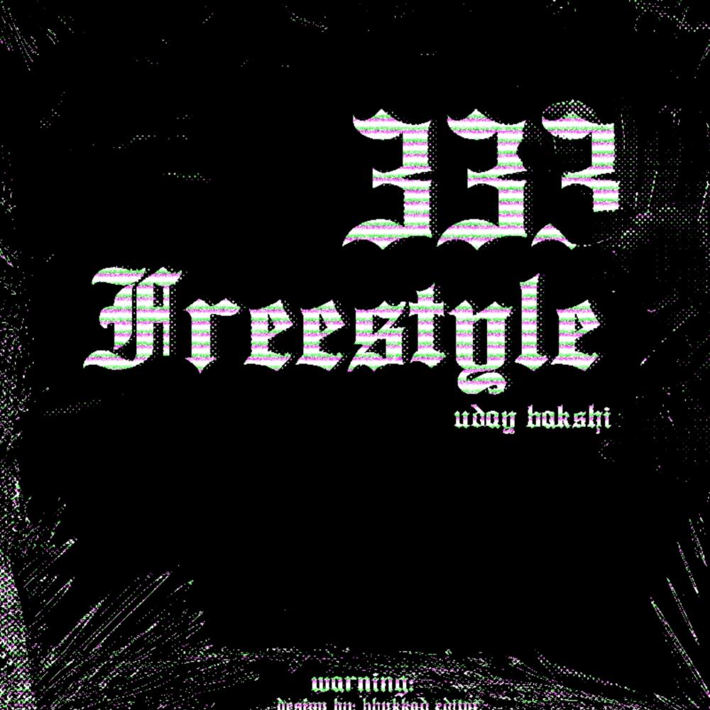 333 FREESTYLE (Explicit)