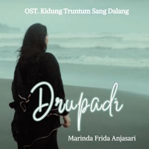 Album DRUPADI (From "Krudung Truntum Sang Dalang") from Marinda Frida Anjasari