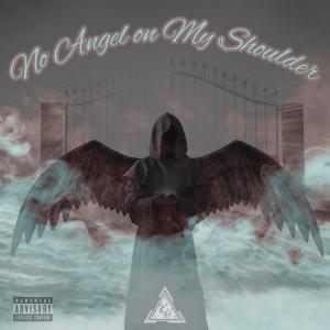 MF Ghost的專輯No Angel on My Shoulder (feat. Double O & MF GHOST) [Explicit]