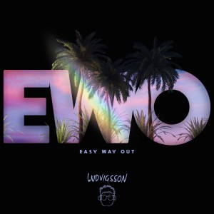 ดาวน์โหลดและฟังเพลง Easy Way Out พร้อมเนื้อเพลงจาก Ludvigsson