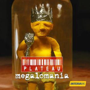 ดาวน์โหลดและฟังเพลง Megalomania (Egoista) พร้อมเนื้อเพลงจาก Plateau