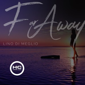 Album Far Away from Lino Di Meglio