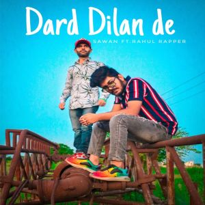 Listen to Dard Dilan De song with lyrics from RAHUL RAPPER