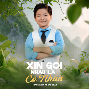 Album Xin Gọi Nhau Là Cố Nhân from 
