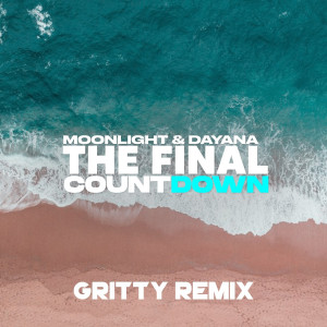 อัลบัม The Final Countdown (Gritty Remix) ศิลปิน Moonlight