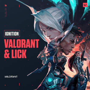 Dengarkan Ignition lagu dari VALORANT dengan lirik