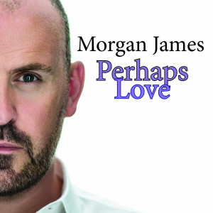 收聽Morgan James的Perhaps Love歌詞歌曲