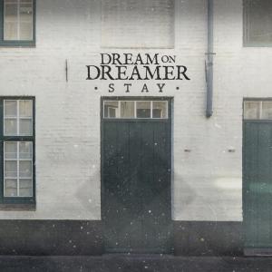 Listen to Stay song with lyrics from Dream On Dreamer