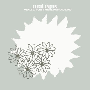 Rural Tapes的专辑Waltz for the living dead