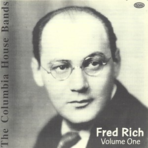 Fred Rich的專輯The Columbia House Bands: Fred Rich, Vol. 1 (1929-1930)