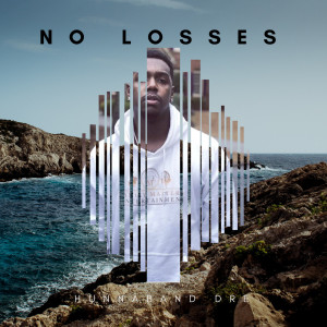 HunnaBand Dre的專輯No Losses