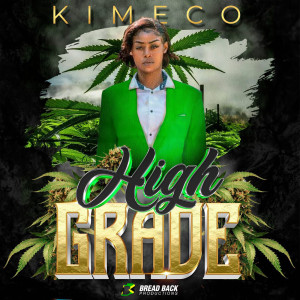 Listen to High Grade song with lyrics from KIMECO