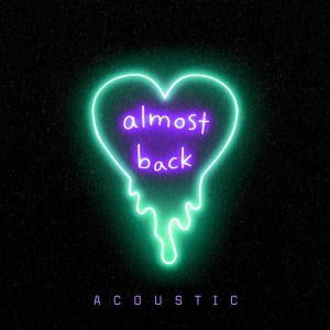 Phoebe Ryan的專輯Almost Back (Acoustic)