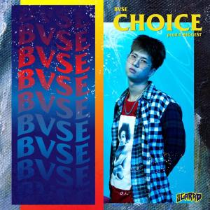 Dengarkan Choice lagu dari Bvse dengan lirik