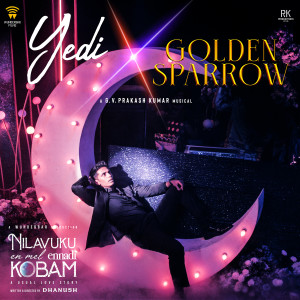 G. V. Prakash Kumar的專輯Yedi x Golden Sparrow (From "Nilavuku En Mel Ennadi Kobam")