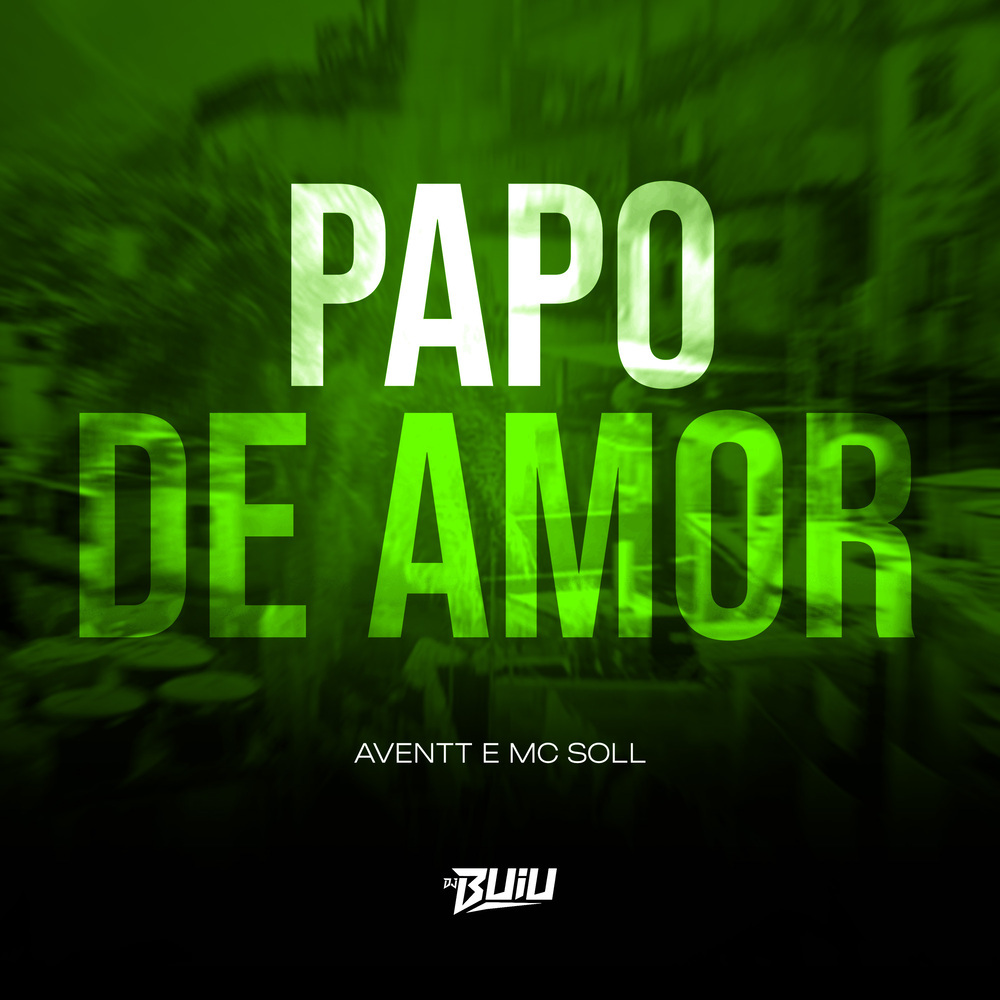 Papo de Amor (Explicit)
