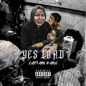 Captain Bang的專輯YES LORD (Explicit)