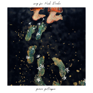 Album Song For Nick Drake from Grace Gillespie