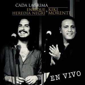 Kiki Morente的專輯Cada Lágrima (En Vivo)