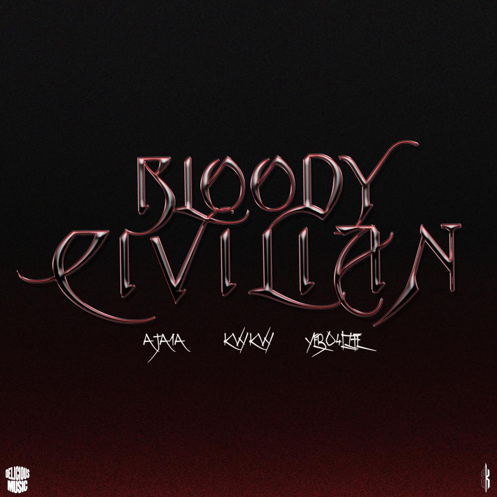 BLOODY CIVILIAN (feat. Aja1a & Yebo4life)