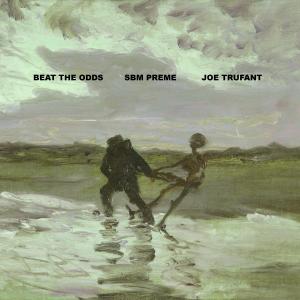 Beat the Odds (feat. Joe Trufant)