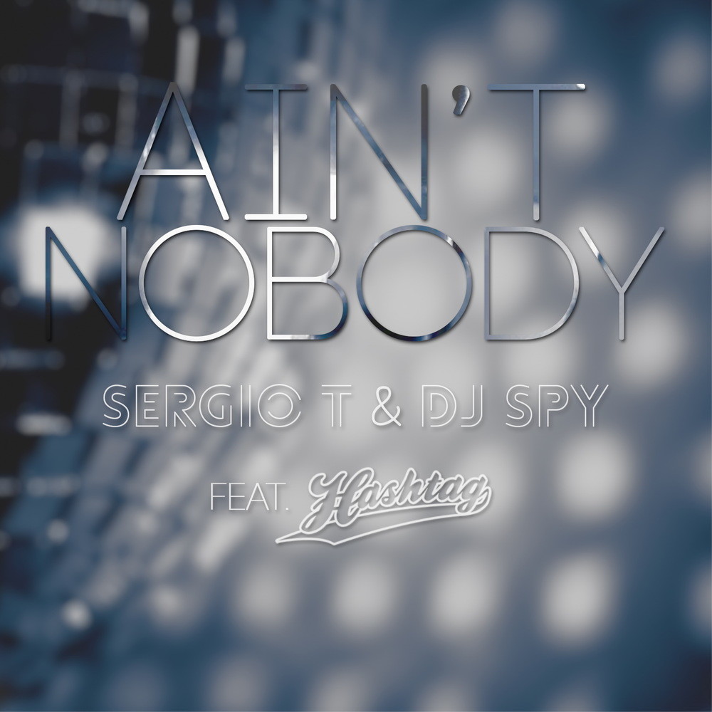 Ain’t Nobody