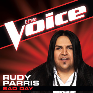 收聽Rudy Parris的Bad Day (The Voice Performance)歌詞歌曲