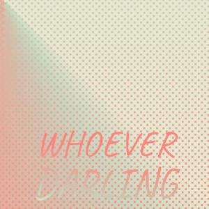 Various的专辑Whoever Darling