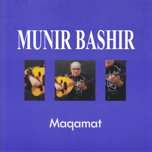 Dengarkan Maqám rást lagu dari Munir Bashir dengan lirik