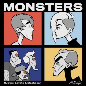 ดาวน์โหลดและฟังเพลง Monsters (feat. Demi Lovato and blackbear) (Explicit) พร้อมเนื้อเพลงจาก All Time Low