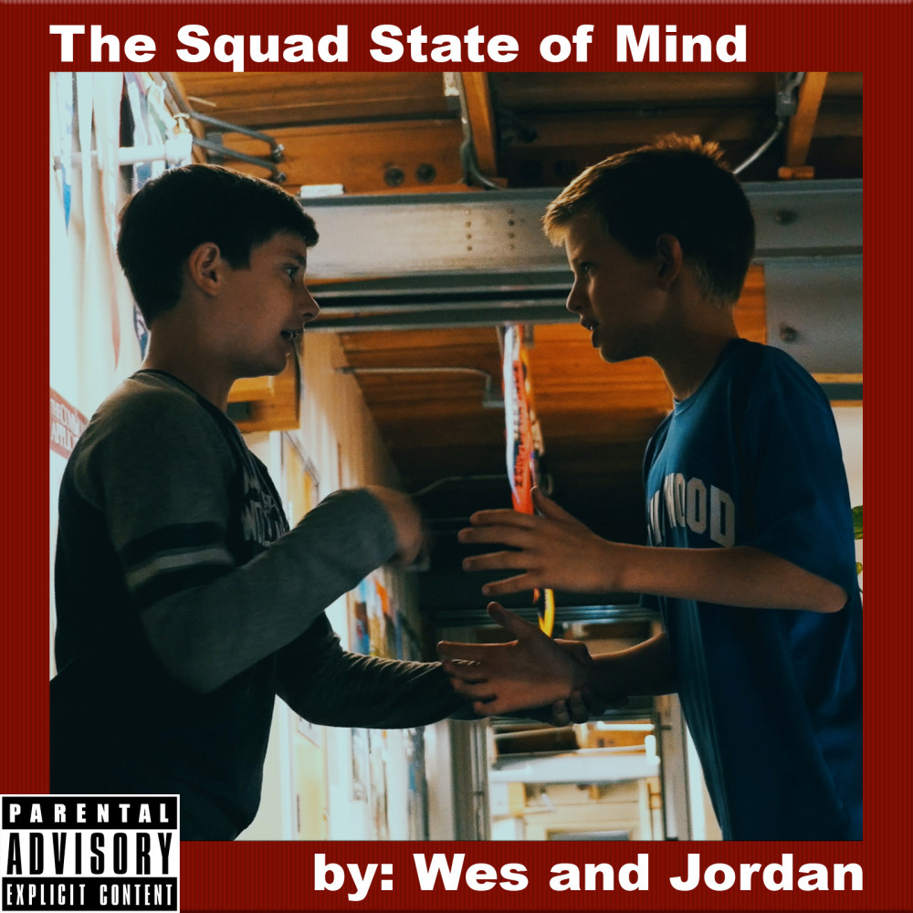 The Squad State of Mind (Explicit)