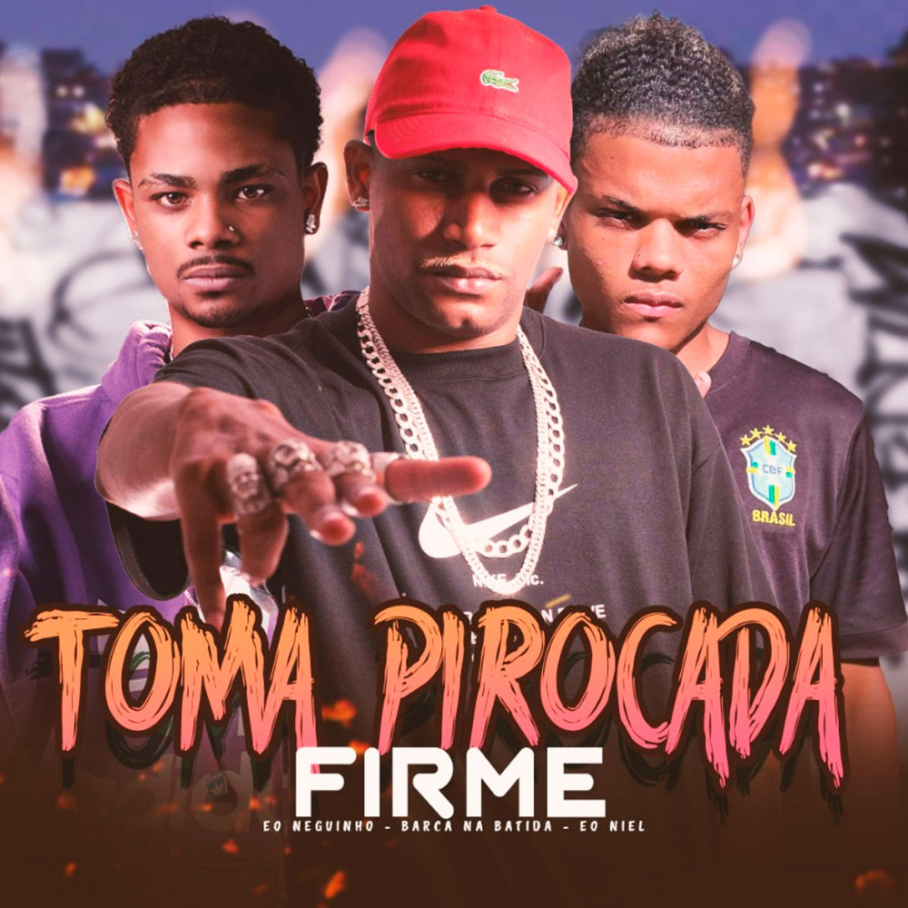 Toma Pirocada Firme (Explicit)