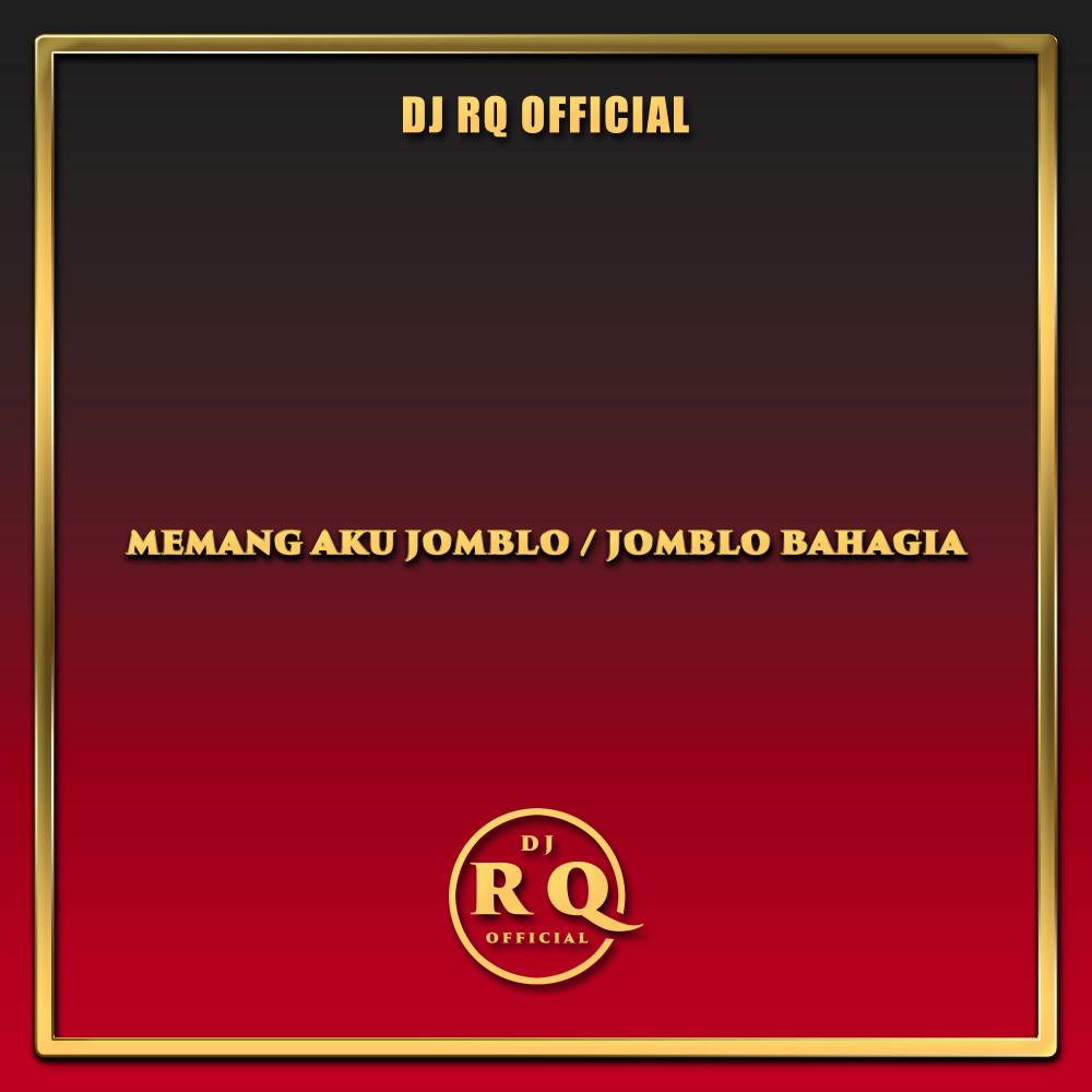 DJ MEMANG AKU JOMBLO / JOMBLO BAHAGIA (Remix)